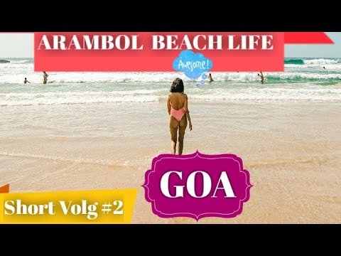 ARAMBOL BEACH LIFE Goa Short Vlog #14