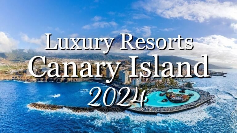 TOP 10 Best Luxury Resorts in the Canary Islands 2024