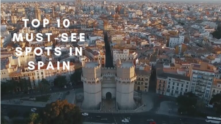 Top 10 Must-See Places in Spain | Ultimate Travel Guide