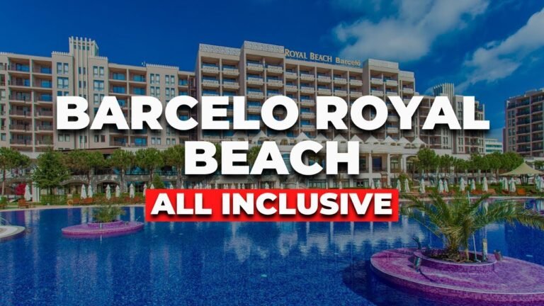 Todo Lo Que Tienes Que Saber Sobre el Barceló Royal Beach All Inclusive en Sunny Beach – Bulgaria